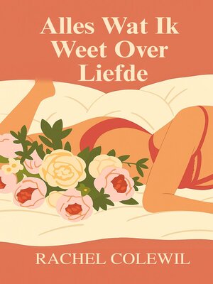 cover image of Alles Wat Ik Weet Over Liefde